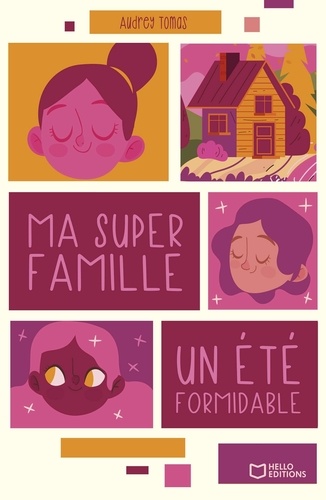 Ma super famille. Un été formidable