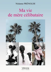 Ma vie de mère célibataire