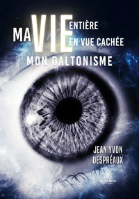 Ma vie entière en vue cachée
