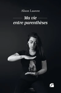 Ma vie entre parenthèses