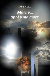 Ma vie... après ma mort