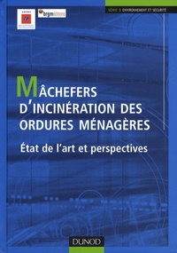  ADEME et  BRGM - Machefers d'incinération des ordures ménagères - Etat de l'art et perspectives.