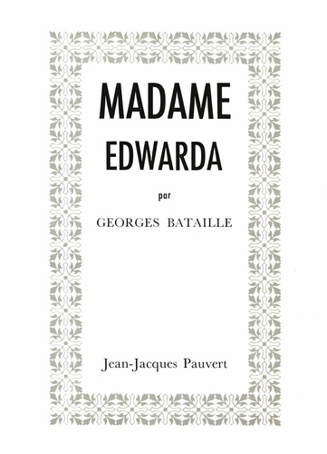 Georges Bataille - Madame Edwarda.
