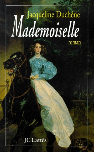 MADEMOISELLE. Duchesse de Montpensier