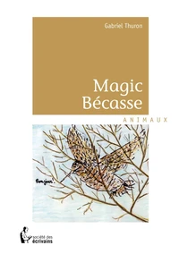 Magic bécasse