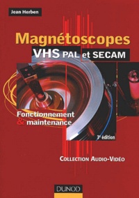 Magnétoscopes VHS PAL et SECAM. Fonctionnement et maintenance, 3ème édition.pdf