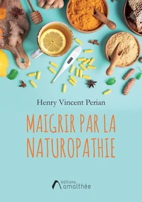 Maigrir par la naturopathie