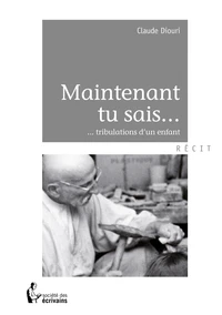 Maintenant tu sais...