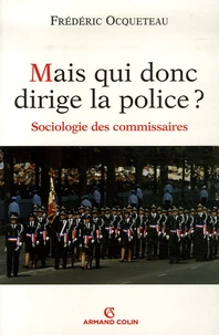 Mais qui donc dirige la police ?