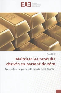 Maîtriser les produits dérivés en partant de zéro