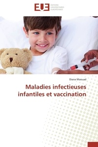 Diana Maouad - Maladies infectieuses infantiles et vaccination.