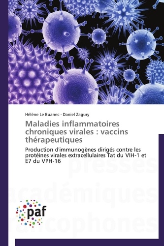  Collectif - Maladies inflammatoires chroniques virales : vaccins thérapeutiques.