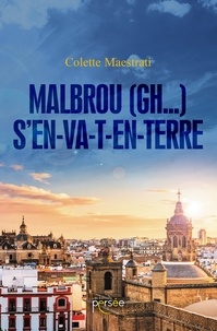 Colette Maestrati - Malbrou (gh...) S'en-va-t-en-terre.