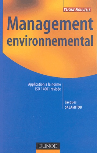 Jacques Salamitou - Management environnemental - Application à la norme ISO 14001 révisée.