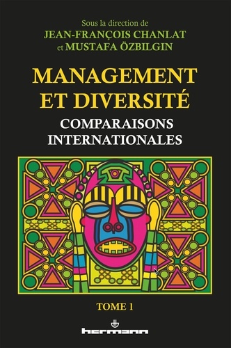 Management et diversité. Tome 1, Comparaisons internationales