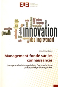 Management fondé sur les connaissances - Une approche managériale et sociotechnique du Knowledge Management.pdf