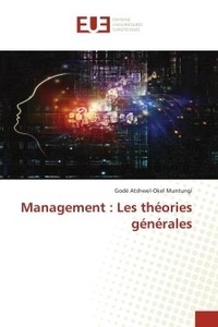 Muntungi godé Atshwel-okel - Management : Les théories générales.