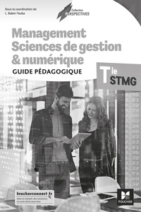 Ludovic Babin-Touba - Management, sciences de gestion & numérique Tle STMG Perspectives - Guide pédagogique.