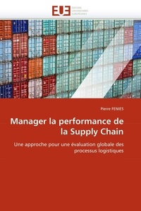 Pierre Féniès - Manager la performance de la Supply Chain.