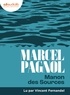 Marcel Pagnol et Vincent Fernandel - Manon des sources. 1 CD audio
