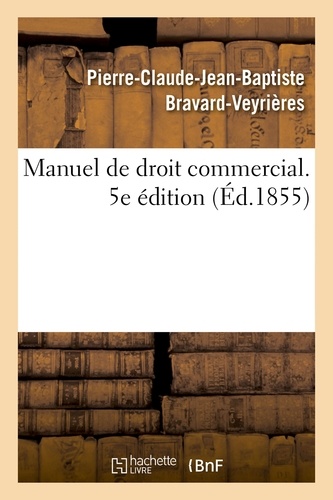  Hachette BNF - Manuel de droit commercial. 5e édition.