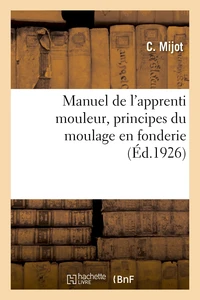 Manuel de l'apprenti mouleur