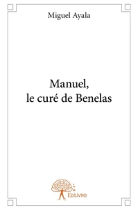 Manuel, le curé de Benelas