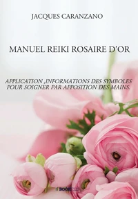 Manuel reiki rosaire d'or