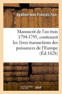 Manuscrit de l'an trois 1794-1795, contenant les premières transactions des puissances