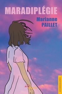 Marianne Paillet - Maradiplégie.