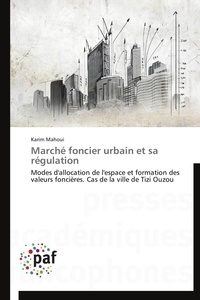  Mahoui-k - Marché foncier urbain et sa régulation.