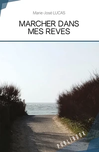 Marcher dans mes rêves