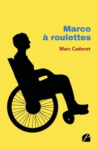 Marc Cadoret - Marco à roulettes.