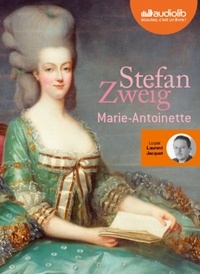 Stefan Zweig - Marie-Antoinette. 2 CD audio MP3
