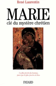 Marie, clé du mystère chrétien