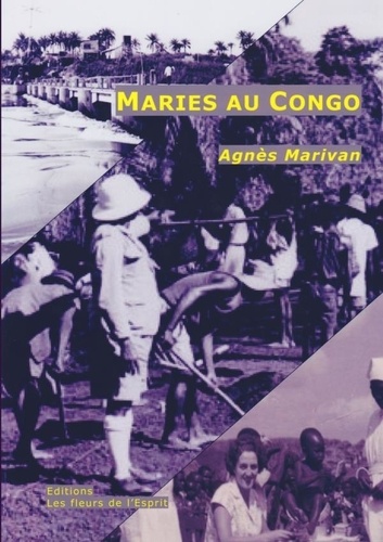 Agnès Marivan - Mariés au Congo.