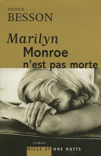 Marilyn Monroe n'est pas morte