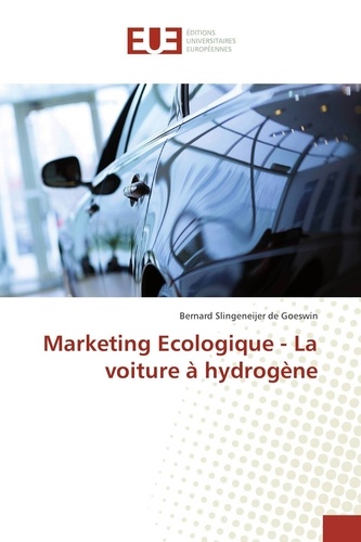 Marketing Ecologique. La voiture à hydrogène