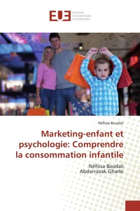 Marketing-enfant et psychologie : comprendre la consommation infantile