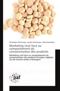 Christophe Tshimuanga - Marketing viral face au comportement du consommateur des produits.