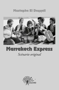 Marrakech Express (scénario original)