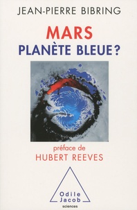 Jean-Pierre Bibring - Mars - Planète bleue ?.