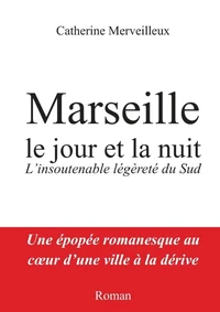Marseille, le jour et la nuit
