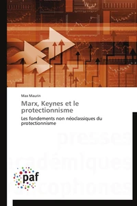 Marx, keynes et le protectionnisme