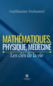 Mathématiques, physique, médecine