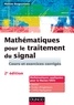 Maïtine Bergounioux - Mathématiques pour le traitement du signal - Cours et exercices corrigés.