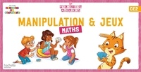 Audrey Forest et Isabelle Martelli-Cucchi - Maths CE2 manipulation & jeux.