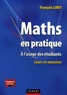 François Liret - Maths en pratique - A l'usage des étudiants Cours et exercices.