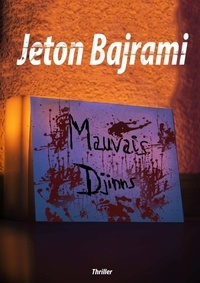 Jeton Bajrami - Mauvais Djinns.