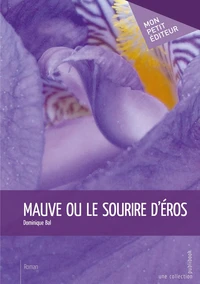 Mauve ou le sourire d'Éros